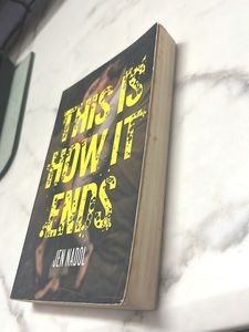 &#34;This Is How It Ends&#34; by Jen Nadol