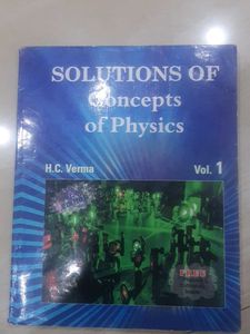 HC VERMA SOLUTIONS OF CONCEPT physics