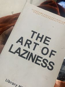 The Art of Laziness