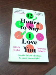 12 Hours To Say I Love You