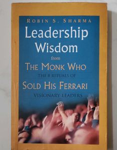Leadership Wisdom By Robin S. Sharma