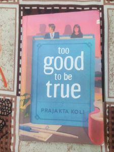 Too Good to be True
