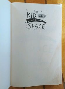 The Kid Who Came From Space By Ross Welford
