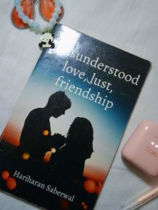 Misunderstood Love, Lust, Relationship