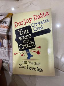 You Were My Crush Durjoy Datta