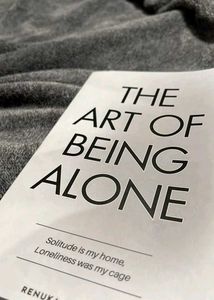 The Art of Being Alone