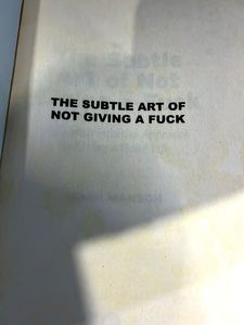 &#34;The Subtle Art of Not Giving a F*ck&#34;