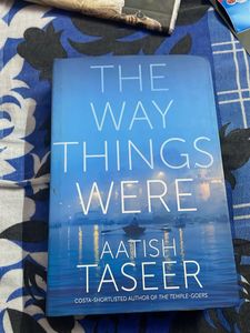 The Way Things Were by Aatish Taseer