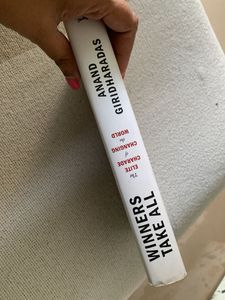 Winners Take All by Anand Giridharadas