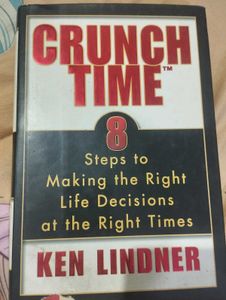 Crunch Time: Right Life Decisions