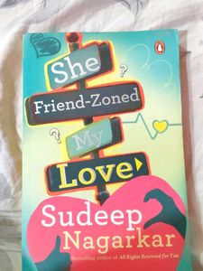 She Friend Zoned My Love By Sudeep Nagarkar