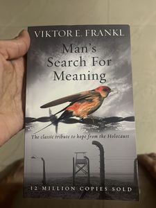 Man’s Search for Meaning -By Victor E Frankl