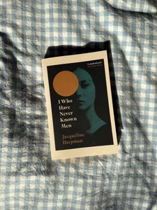 I Who Have Never Known Men - Jacqueline Harpman