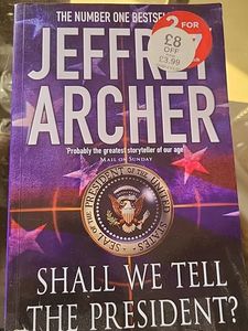 Shall We Tell The President By Jeffer Archer
