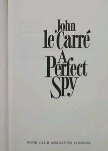 A Perfect Spy by John le Carre