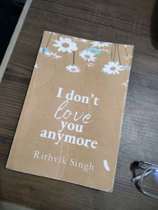 I don't love you anymore by rithvik singh