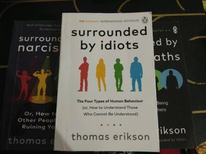 SURROUNDED BY IDIOTS,PSYCHOPATHS AND NARCISSISTS