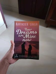 Your dreams are mine now by Ravinder Singh.