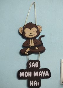 Sab Moh Maya Hai Wall Decor