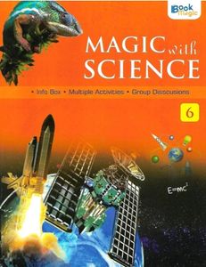 Magic with Science For Class 6 C.B.S.E Pattern