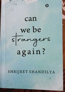 Can We Be Strangers Again?