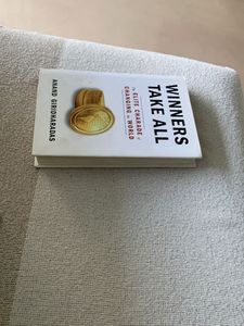 Winners Take All by Anand Giridharadas