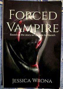 Forced Vampire by Jessica Wrona