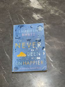 I Have Never Been Unhappy