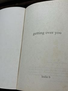 &#34;Getting Over You&#34; Poetry Book by Leslie B
