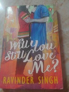 Will You Still Love Me?