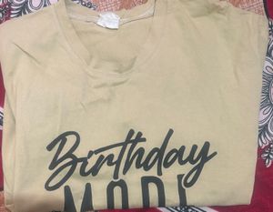 Birthday Mode On T-Shirt