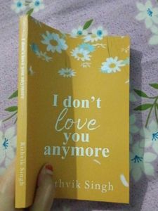 I Don&#39;t Love You Anymore