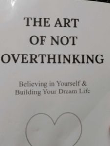 THE ART OF NOT OVERTHINKING BOOK