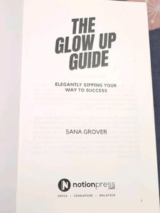 The Glow Up Guide by Sana Grover