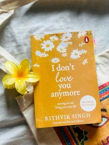 I Don&#39;t Love You Anymore