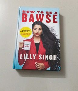 How to Be a Bawse by Lilly Singh
