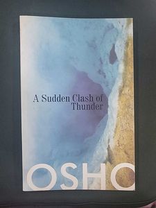 A Sudden Clash of Thunder - Osho