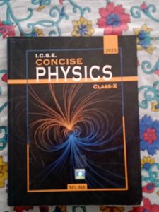Concise Physics ICSE Class 10