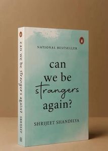 Can We Be Strangers Again?