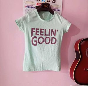 Feelin Good  T-shirt