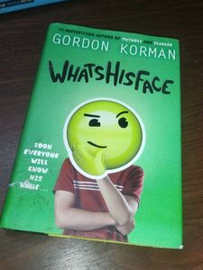 What's His Face Gordon Korman Hardcover