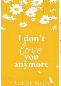 I Don't Love You Anymore