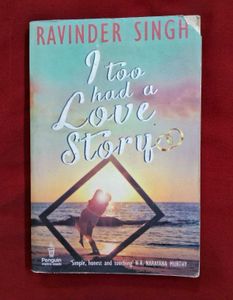 I Too Had A Love Story By Ravinder Singh.