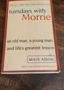 Tuesday's With Morrie By Mitch Albom