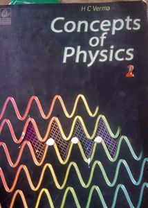 Concepts of Physics Vol 2 by H.C. Verma