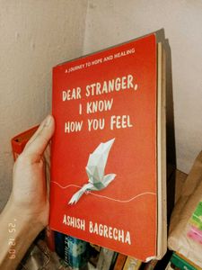 Dear Stranger, I Know How You Feel