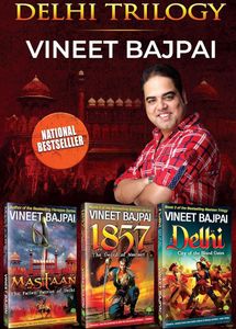 Delhi Trilogy by Vineet Bajpai
