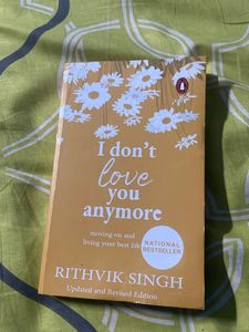 I Don't Love You Anymore by Rithvik Singh