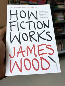 How Fiction Works - James Wood