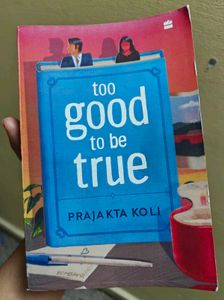 "Too Good to Be True" by Prajakta Koli